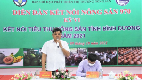 Diễn dàn kết nối nông sản  970 tại Tỉnh Bình Dương 2021