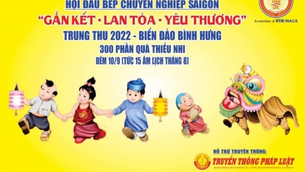 Hội đầu bếp chuyên nghiệp Sài Gòn tổ chức đêm “Trung Thu Yêu thương" cho các em nơi biển đảo