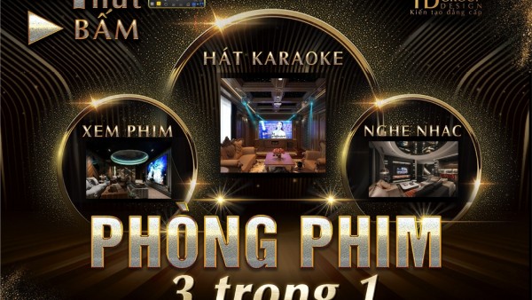 Phòng phim “3 trong 1” với TD Group Design