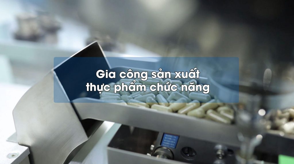 Nhận gia công thực phẩm chức năng số lượng ít, tiêu chuẩn GMP